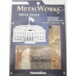 Metal Marvels White House 